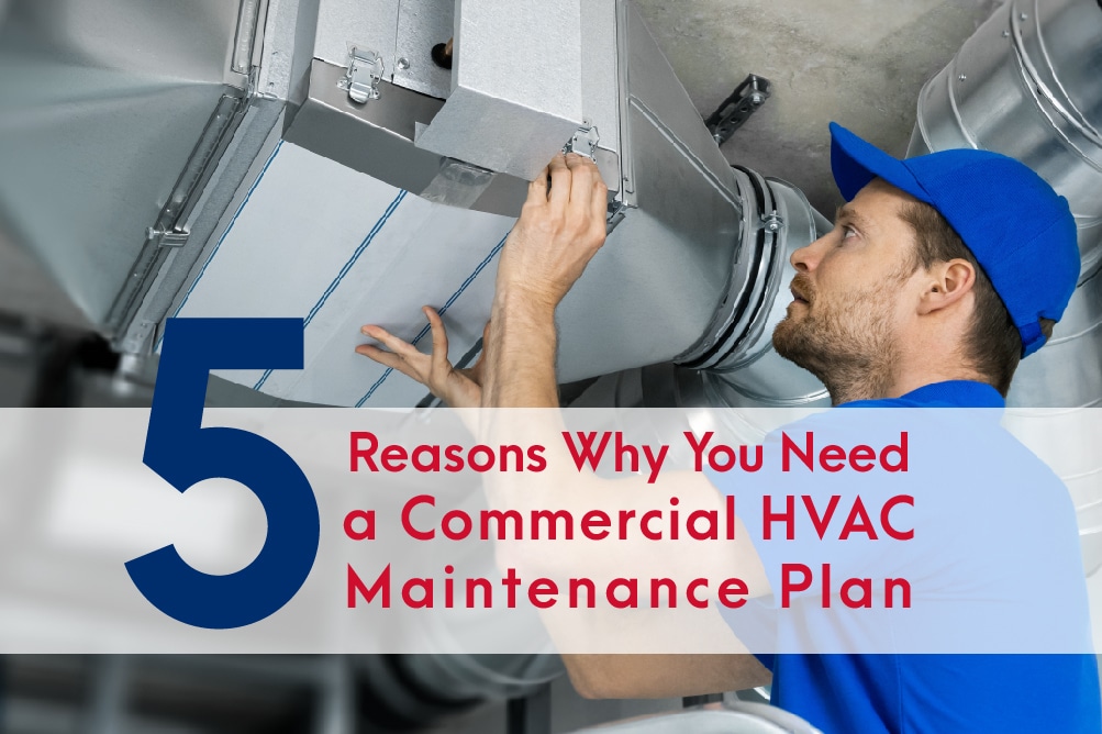 5 Reasons Why You Need a Commercial HVAC Maintenance Plan in Kansas City